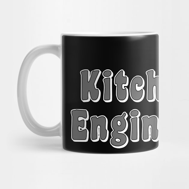 Kitchen Engineer by Barthol Graphics